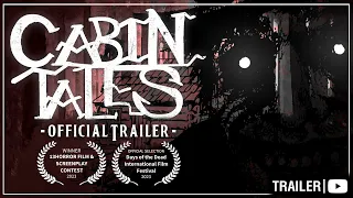 CABIN TALES | TRAILER | Horror Series