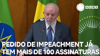 Pedido de impeachment de Lula já tem mais de 100 assinaturas