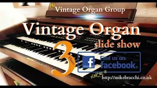 Vintage Organ Slide Show - Part 3