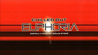 Chilled Out Euphoria CD 1