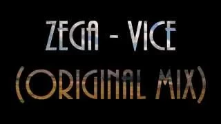 Zega - VICE (Original Mix)