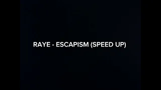 RAYE - ESCAPISM (SPEED UP) 1HOURPLAYLIST