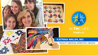 In the Life | Dr. Katrina Walsh | TeamHealth