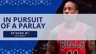 In Pursuit of a Parlay | Episode 1 - Easy Money?