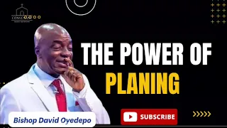 THE POWER OF PLANNING BY BISHOP DAVID OYEDEPO #bishopdavidoyedepo#livingfaithchurchworldwide