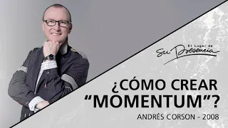 📻 ¿Cómo crear "Momentum? (Serie Libertad Financiera: 2/14) - Andrés Corson - 17 Febrero 2008