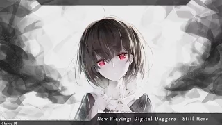 Nightcore - Still Here (Digital Daggers)