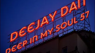 DeeJay Dan - Deep In My Soul 57 [2018]