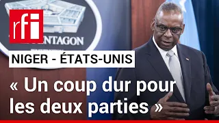 Pourquoi le torchon brûle entre Niamey et Washington ? • RFI