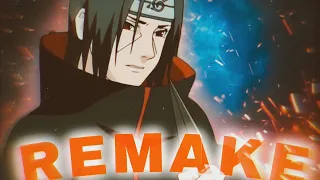 REMAKE OF MY ITACHI EDIT [ STAR BOY ] AMV EDIT