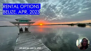 Belize Rentals April 2023