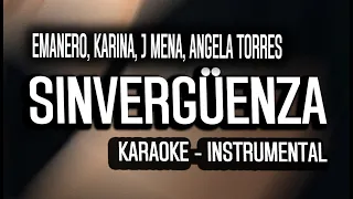 Emanero, Karina, J mena, Angela Torres - SINVERGÜENZA (KARAOKE - INSTRUMENTAL)