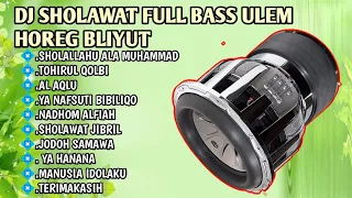 DJ SHOLAWAT TERBARU 2023 FULL BASS HOREG COCOK BUAT SOUND HAJATAN