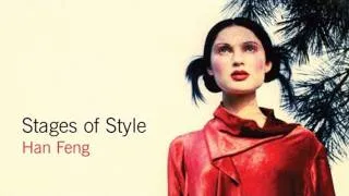 Stages of Style: Han Feng's Rise to the Top