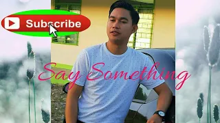 Say Something (Rubenson Decen Cover)