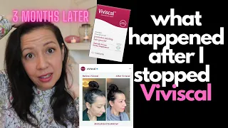 I STOPPED TAKING VIVISCAL 3 MONTHS AGO. 3 THINGS HAPPENED! Viviscal Supplement Before/After UPDATE!