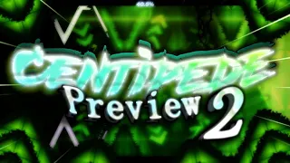 Centipede Preview #2 | By ThyBlackRose (me), Zander12 (gigachad), and more! | UPCOMING TOP 1