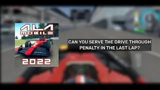 Can You Serve Drive Through Penalty in the Last Lap? - Ala Mobile GP (v4.5)