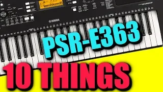 Yamaha PSR-E363 - 10 Things that Should Be in the Next Upgrade