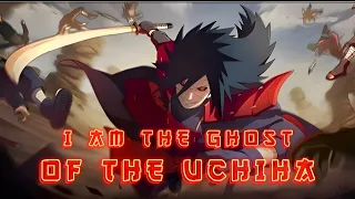 I AM THE GHOST OF THE UCHIHA MADARA [EDIT] #naruto #madara