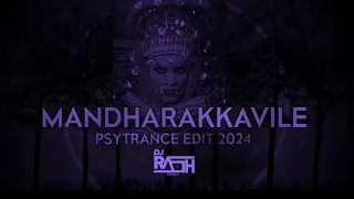 MANDARAKKAVILE | PSYTRANCE | 2024 Version | DJ Rash