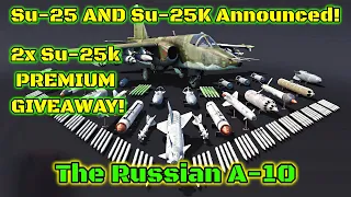 Su-25 AND Premium Su-25k Announced - 2x Su-25k GIVEAWAY + Overview and Details [War Thunder]