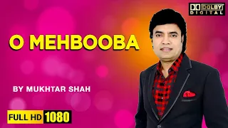 O Mehbooba | Film Sangam | By Singer Mukhtar Shah | Golden Voice Of Mukesh