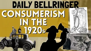 Consumerism 1920s | Daily Bellringer