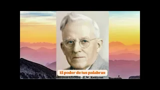 EL PODER DE TUS PALABRAS Don Gosset   E W  Kenyon