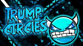 (Free Demon) "Geometry Dash" - Trump Circles