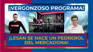 🚨 ¡ALBERT LESÁN SE HACE UN "PEDREROL DEL MERCADONA" CONTRA EL BARÇA! 🚨 ¡LLEVA A JUAN CARLOS RIVERO!