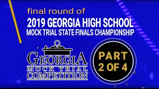 2019 Georgia High School Mock Trial Championship, Final Round - part 2 of 4