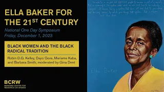 Ella Baker for the 21st Century: Black Women and the Black Radical Tradition