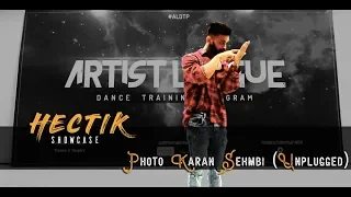 "PHOTO" - KARAN SEHMBI (UNPLUGGED) | HECTIK | ALDTP_2018 || ARTIST LEAGUE INDIA