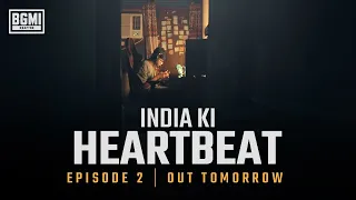 India Ki Heartbeat - Episode 2 | Dropping Soon