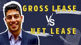 Gross Lease vs Net Lease - Commercial Real Estate Leasing Structures Explained - Landlord vs Tenant