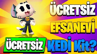 SON DAKİKA 📣 ÜCRETSİZ EFSANEVİ KARAKTER KEDİ KİT ALABİLİRSİNİZ ! Brawl Stars #StarrToon