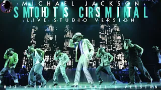 SMOOTH CRIMINAL | MICHAEL JACKSON'S THIS IS IT - LIVE STUDIO VERSION [MJJ'sSC UNOFFICIAL VERSION]