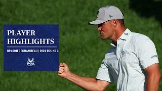 Bryson DeChambeau Goes 4-Under! | Round 3 Highlights | 2024 PGA Championship