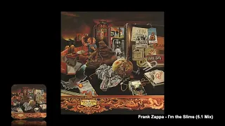 Frank Zappa - I'm the Slime (5.1 Mix)