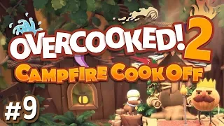 Overcooked 2: Campfire Cook Off - #9 - QUEST TO ONE STAR!! (Final Level)