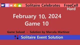 Solitaire Celebrates Game #10 | February 10, 2024 Event | FreeCell Hard