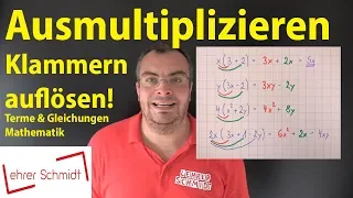 Ausmultiplizieren | Klammern auflösen -  Termen und Gleichungen - Mathematik | Lehrerschmidt