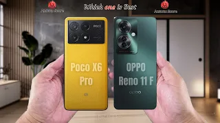 Poco X6 Pro vs OPPO Reno 11 F