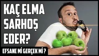 ELMA YİYİP SARHOŞ OLMAK | EFSANE Mİ GERÇEK Mİ