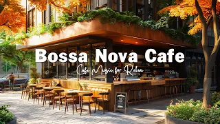 Morning Coffee Shop Ambience ☕ Smooth Bossa Nova Jazz Music for Relax,Study,Focus | Bossa Nova Cafe