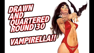 VAMPIRELLA NIGHT ON DRAWN AND QUARTERED Round 30