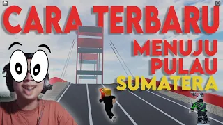 Dengan Cara Ini Kita Bisa Ke Jembatan Ampera - Roblox Car Driving Indonesia Sumatera