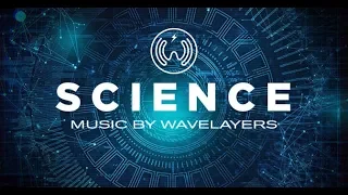 Science Music For Video Background – by wavelayers music