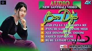 Buru Disom || New Santhali traditional song 2023 | audio jukebox |New Santhali traditional song 2023